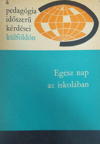 Ill�s Lajosn� - Eg�sz nap az iskol�ban