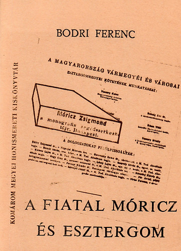 Bodri Ferenc - A fiatal Móricz és Esztergom
