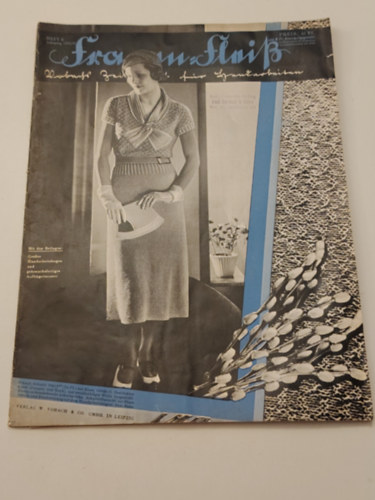 ismeretlen - Frauen-Fleiß 1932/33 Heft 8 német kézimunka és divatmagazin (Mellékletekkel)