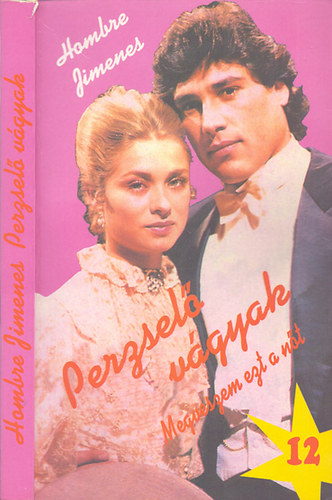 Jimenes Hombre - Megveszem ezt a n�t - Perzsel� v�gyak