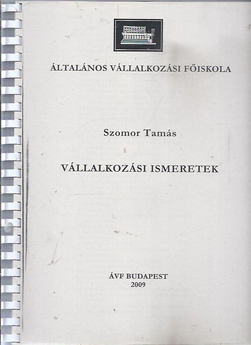 Szomor Tam�s - V�llalkoz�si ismeretek