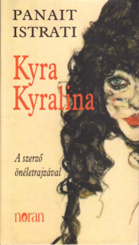 Panait Istrati - Kyra Kyralina