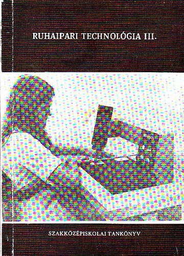 Bar�t-N�meth - Ruhaipari technol�gia III.