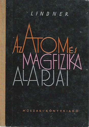 H. Lindner - Az atom- s magfizika alapjai