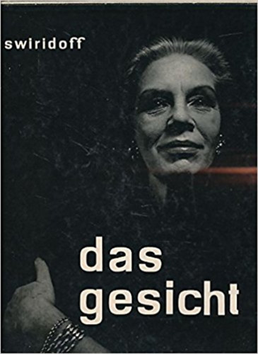 Paul Swiridoff - Das Gesicht.