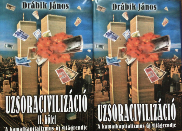 Dr�bik J�nos - Uzsoraciviliz�ci� I-II.