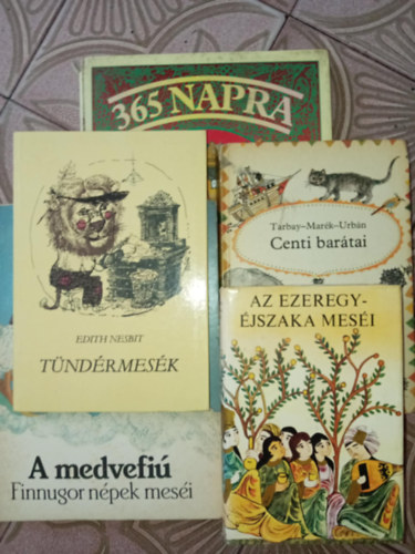 Edith Nesbit Tarbay-Mark-Urbn - (5db) klasszikus mesegyjtemny knyvcsomag: Centi bartai / Tndrmesk / A medvefi - Finnugor npek mesi / 365 napra 365 mese / Az ezeregyjszaka mesi