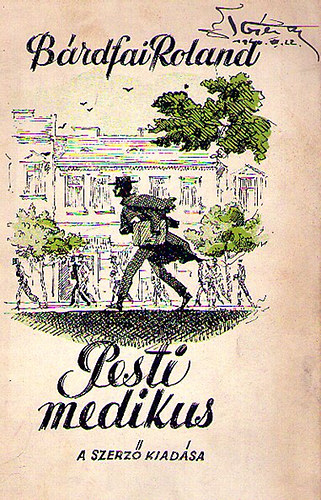 B�rdfai Roland - Pesti medikus