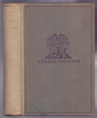 Szenczei Lszl - A hall s tantvnya (Els kiads)