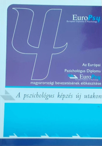 Antalovits Mikls - Az eurpai pszicholgus diploma EuroPsy magyarorszgi bevezetsnek elksztse