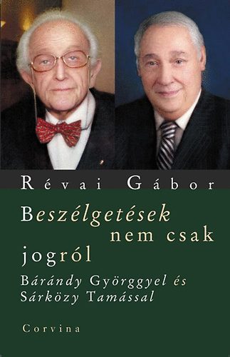 Rvai Gbor - Beszlgetsek nem csak jogrl