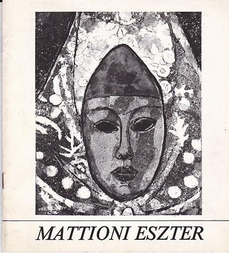 Mattioni Eszter festmvsz killtsa - 1986