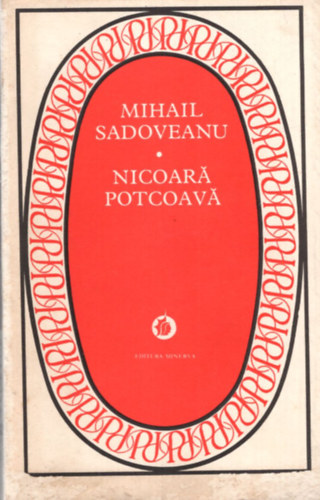 Mihail Sadoveanu - Nicoar� Potcoav�