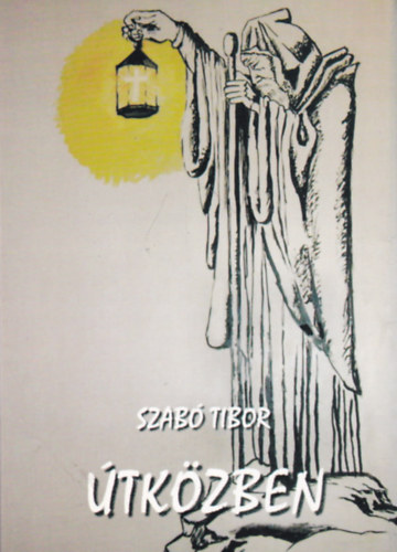 Szab� Tibor - �tk�zben
