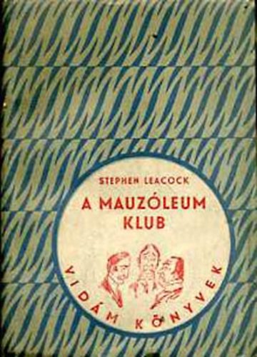 Stephen Leacock - A mauzleum klub