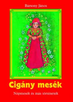 Bársony János - Cigány mesék