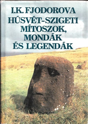 I. K. Fjodorova - Hsvt-szigeti mtoszok, mondk s legendk