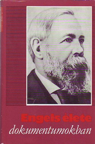 Manfred Kliem  szerk. - Engels  lete dokumentumokban  1820 - 1895