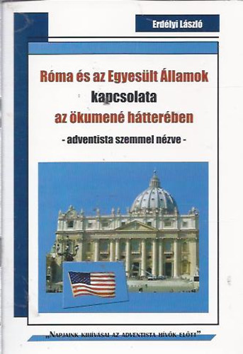 Erdélyi László - Róma és az Egyesült Államok kapcsolata az ökumené hátterében