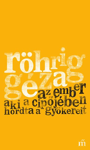 Rhrig Gza - Az ember aki a cipjben hordta a gykereit