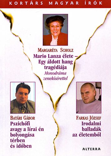 Scholz Margaéta; Batári Gábor; Farkas József - Kortárs magyar írók - Margaréta Scholz - Batári Gábor - Farkas József