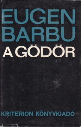 Eugen Barbu - A gödör