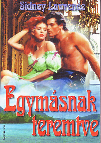 Sindey Lawrence - Egymsnak teremtve