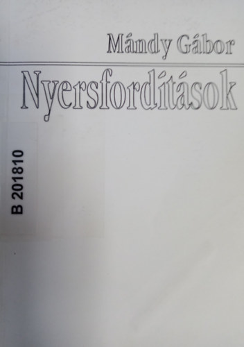 M�ndy G�bor - Nyersford�t�sok