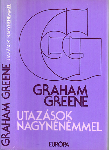 Graham Greene - Utazsok nagynnmmel