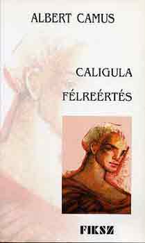 Albert Camus - Caligula-F�lre�rt�s