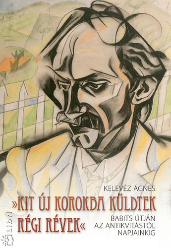 Kelev�z �gnes - ""Kit �j korokba k�ldtek r�gi r�vek""