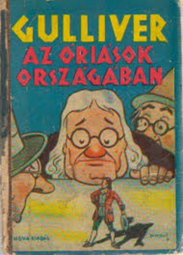 Swift - gulliver utazásai - az óriások országában