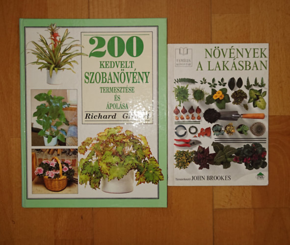 Richard Gilbert John Brookes - 2 k�nyv a szoban�v�nyekr�l: N�v�nyek a lak�sban, 200 kedvelt szoban�v�ny termeszt�se �s �pol�sa