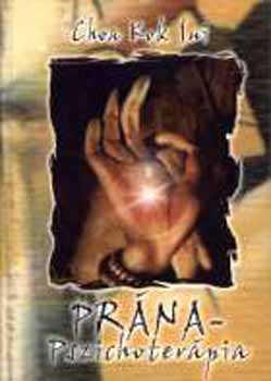 Choa Kuk Sui - Prána-pszichoterápia