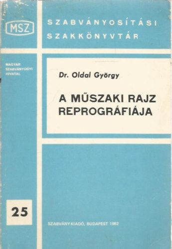 A m�szaki rajz reprogr�fi�ja