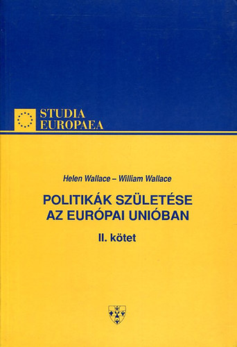Helen �s William Wallace - Politik�k sz�let�se az Eur�pai Uni�ban II.