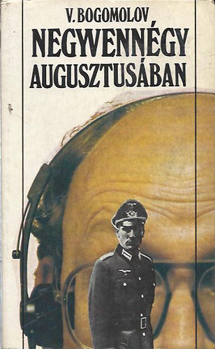 V. Bogomolov - Negyvenn�gy augusztus�ban