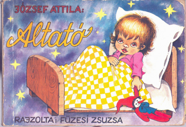 J�zsef Attila - Altat� - F�zesi Zsuzsa rajzaival