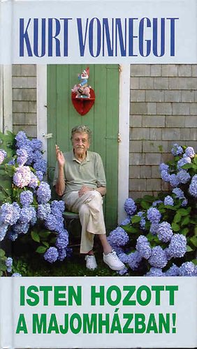 Kurt Vonnegut - Isten hozott a majomh�zban!