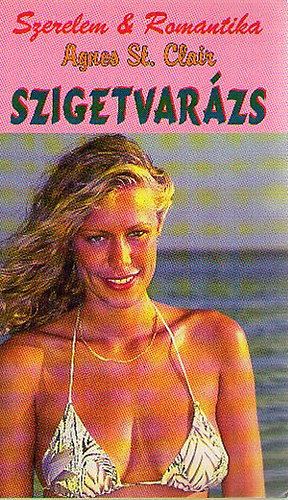 Agnes St. Clair - Szigetvar�zs