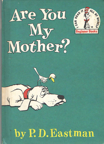 P. D. Eastman - Are You My Mother?
