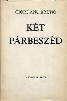 Giordano Bruno - Két párbeszéd