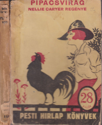 Nellie Caryer - Pipacsvirág (Pesti Hirlap Könyvek 143.)