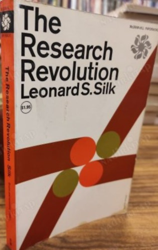 Leonard S. Silk - The Research Revolution
