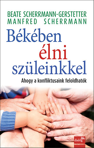 Manfred Scherrmann; Beate Scherrmann-Gerstetter - B�k�ben �lni sz�leinkkel