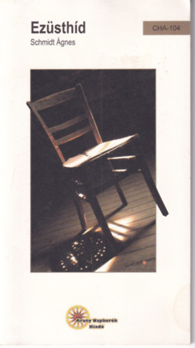 Schmidt �gnes - Ez�sth�d