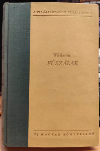 Whitman Walt - Leaves of Grass - Fűszálak