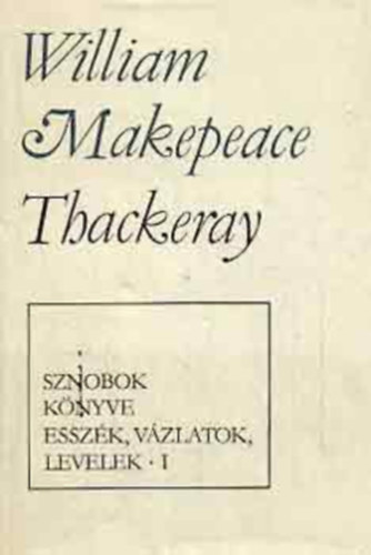 Ford�totta: R�na Ilona William Makepeace Thackeray - Thackeray M�vei - A Newcome csal�d I-II.