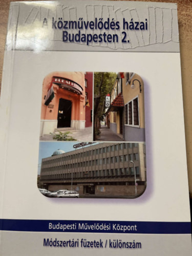A k�zm�vel�d�s h�zai Budapesten 2.