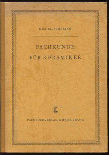 Herbert Michel - Fachkunde fr Keramiker